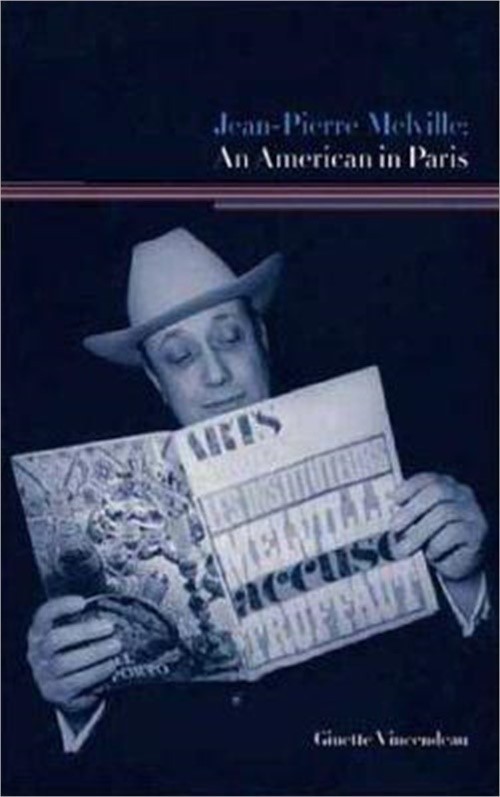 Jean-Pierre Melville: An American in Paris (Paperback or Softback)