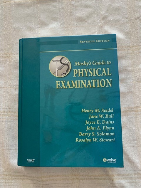 Mosby’s Guide to Physical Examination by Jane W. Ball, Barry S. Solomon,…