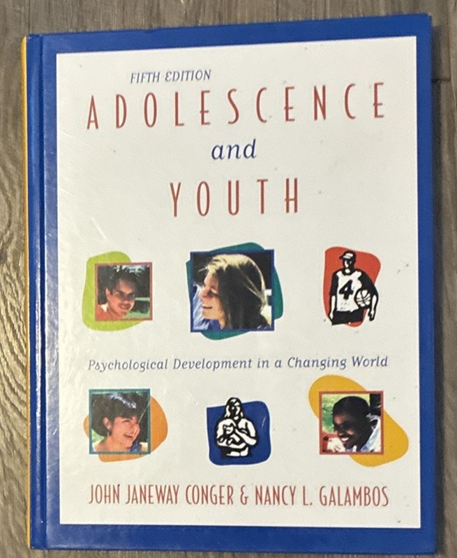 Adolesecence and Youth 5th Edition HC 1997 John Janeway Conger-Nancy L Galambos