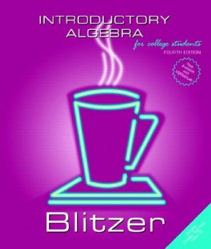 Introductory Algebra (4th Edition) – Hardcover By Blitzer, Robert F – GOOD