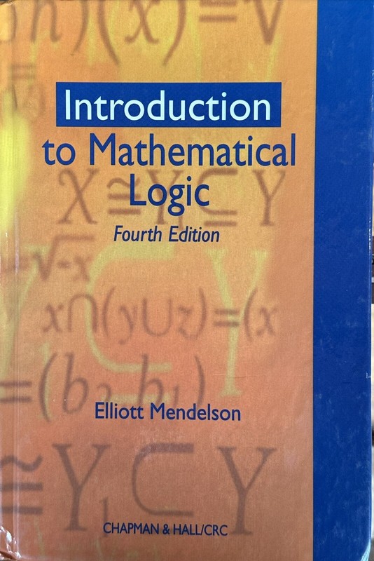 Introduction to Mathematical Logic by Elliott Mendelson, 4th Ed Hardcover, 1997
