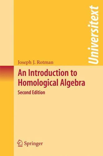 An Introduction to Homological Algebra (Universitext) – Rotman, Joseph J.