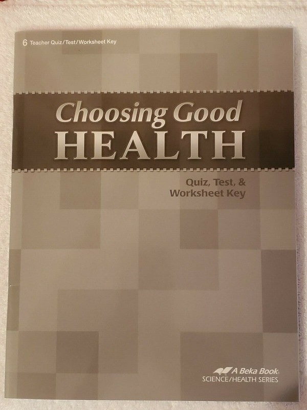 NEW! CHOOSING GOOD HEALTH (QUIZ & TEST KEY) Abeka Homeschool Teaching 6th Grade