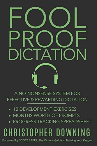 FOOL PROOF DICTATION: A NO-NONSENSE SYSTEM FOR EFFECTIVE & By Christopher NEW