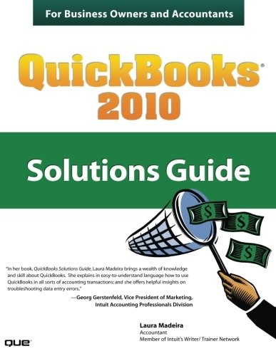 QUICKBOOKS 2010 SOLUTIONS GUIDE FOR BUSINESS OWNERS AND By Laura Madeira *VG+*