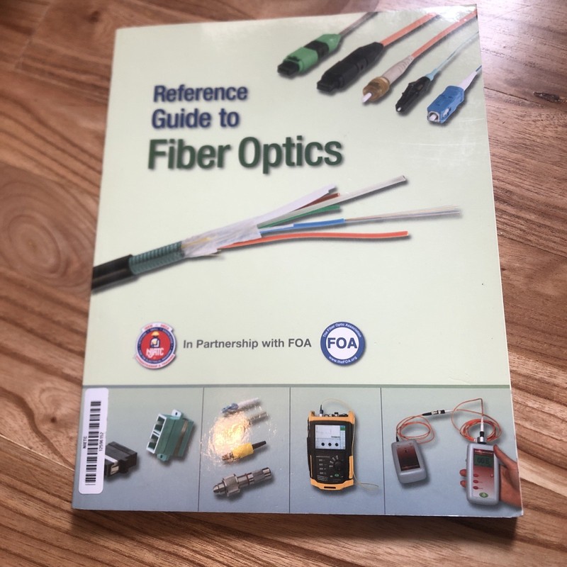 Reference Guide To Fiber Optics In Partnership With FOA