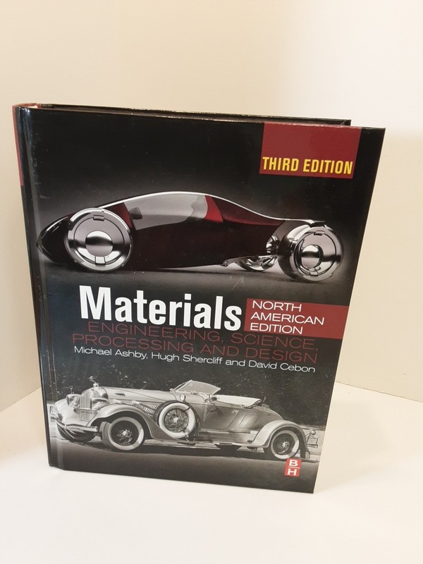 Materials: Engineering, Science, Processing and Design; North American Edition