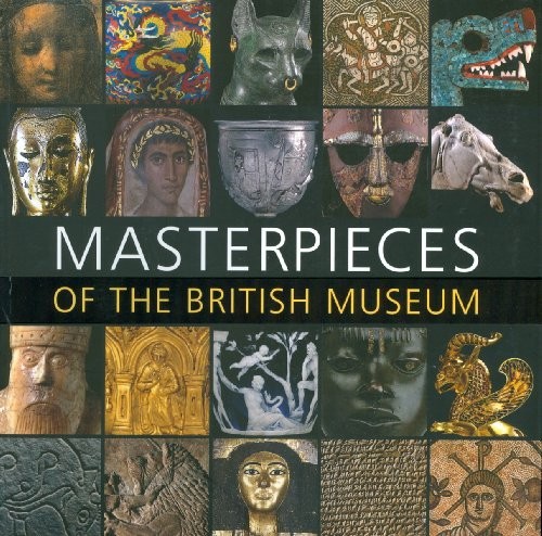 Masterpieces of the British Museum, Neil MacGregor