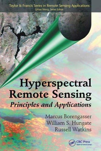 Hyperspectral Remote Sensing: Principles and Applications (Remote Sensing Applic