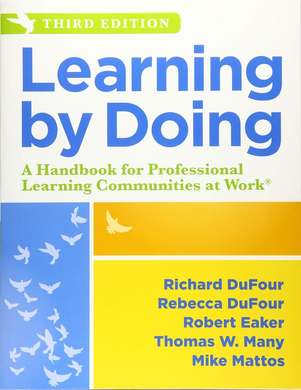 Learning by Doing: A Handbook for Professional Learning Communities at WorkT…