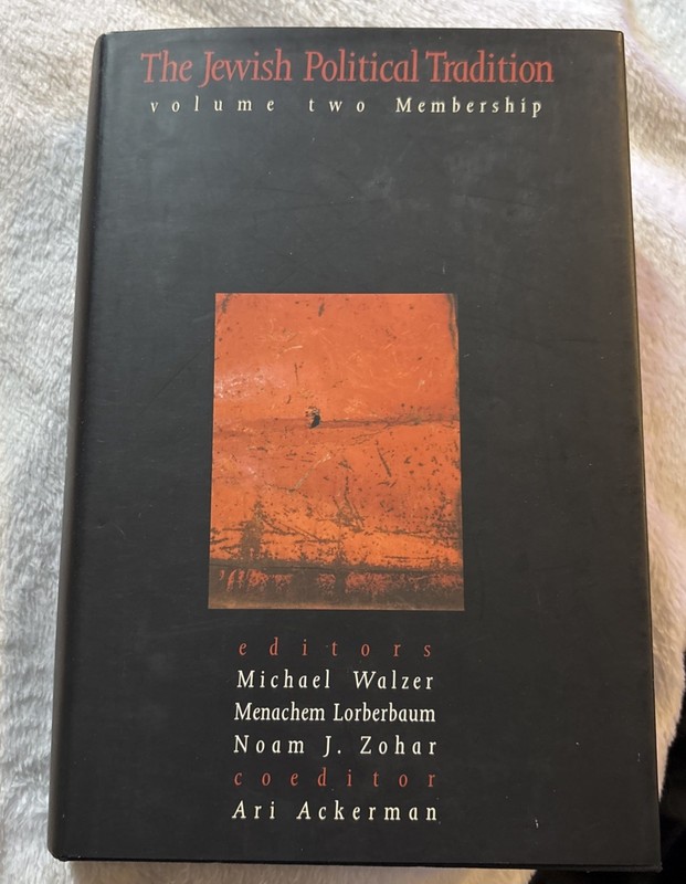 The Jewish Political Tradition: Volume 2 Membership by Michael Walzer