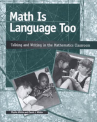 Math Is Language Too: Talking and Writing- Phyllis Whitin, 0814121349, paperback