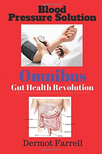 Gut Health Revolution & Blood Pressure Solution: Omnibu (2 in 1): Volume 6 (H-,