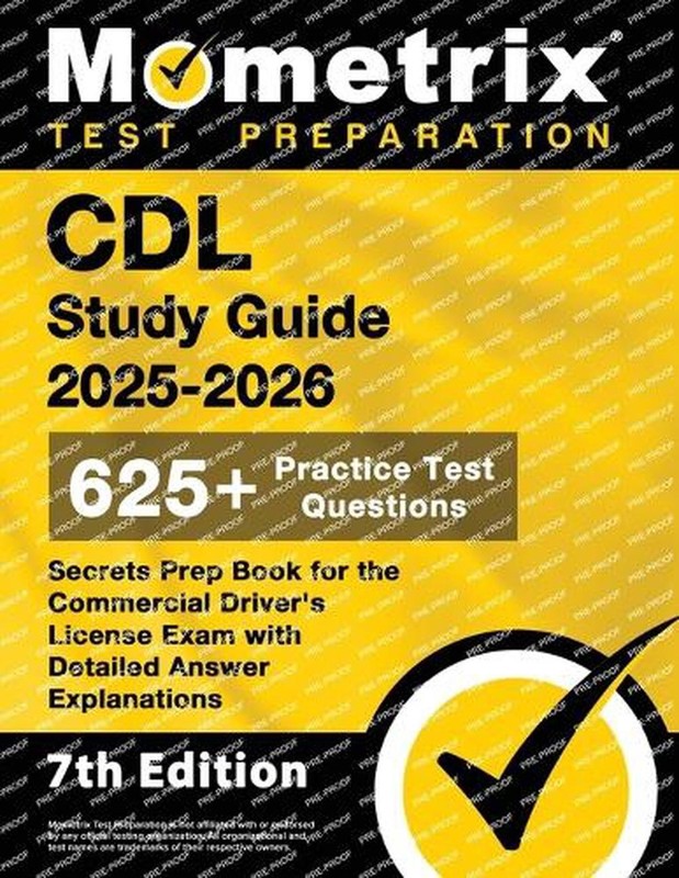 CDL Study Guide 2025-2026 – 650+ Practice Test Questions, Secrets Prep Book for