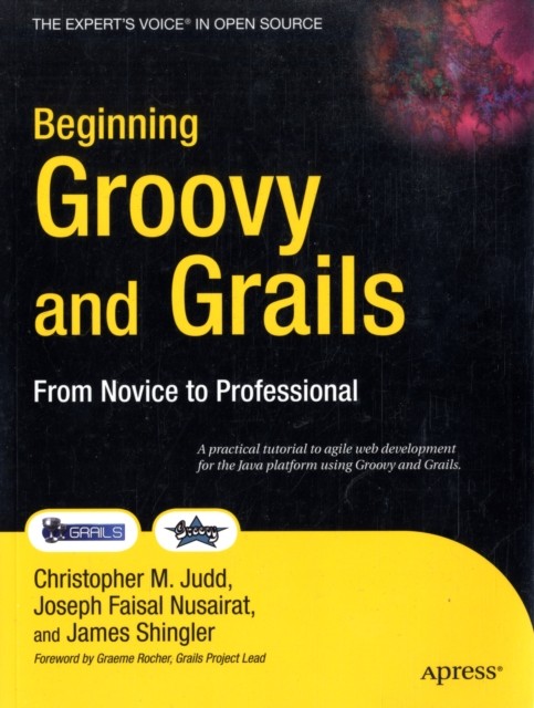 Judd – Beginning Groovy and Grails From Novice to Professional – New – X555z