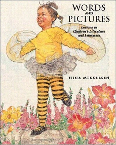 Words And Pictures: Lessons In Children’s Literature and Literacies