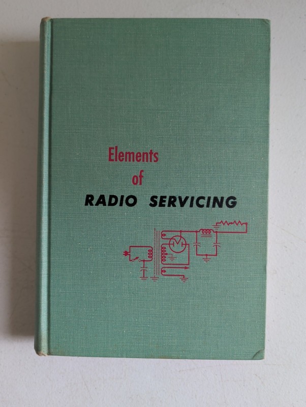 Elements of Radio Servicing, 1955 2nd Edition, William Marcus & Alex Levy