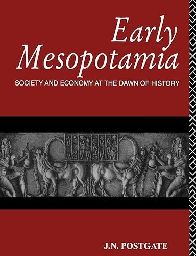 Early Mesopotamia: Society and Economy at the Dawn of History