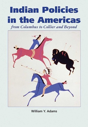 William Y. Adams Indian Policies in the Americas (Paperback) (UK IMPORT)