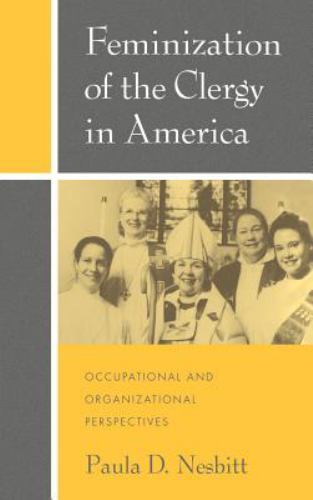 Feminization of the Clergy in America: Occupational and Organizational Persp…