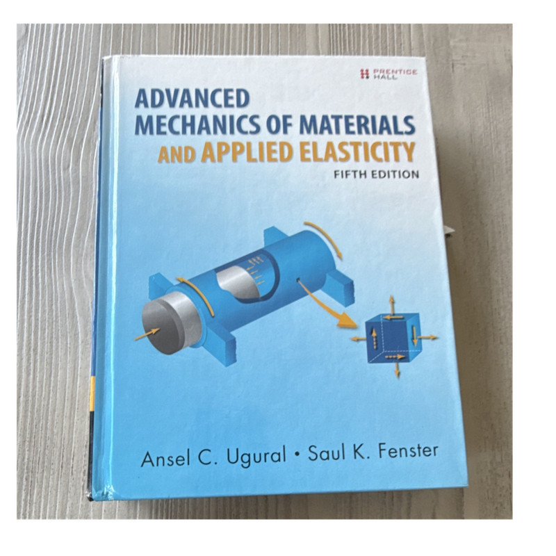 Advanced Mechanics of Materials Fifth Edition Ugural Fenster Hardcover