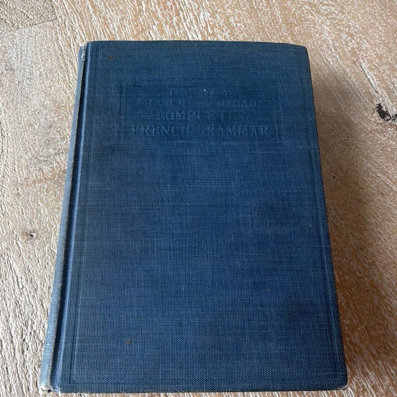 The New Fraser and Squair Complete French Grammar (1921) Hardcover English
