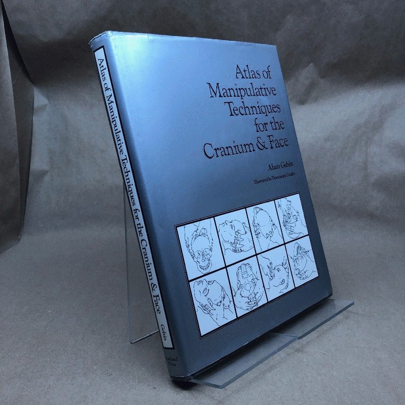 Atlas of Manipulative Techniques for the Cranium and Face