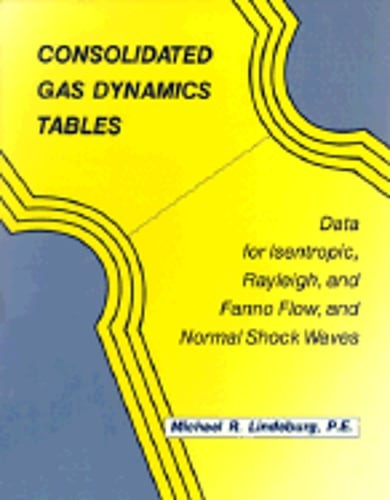 Consolidat Gas Dynamics Tables by Pe Lindeburg, Michael R: Used