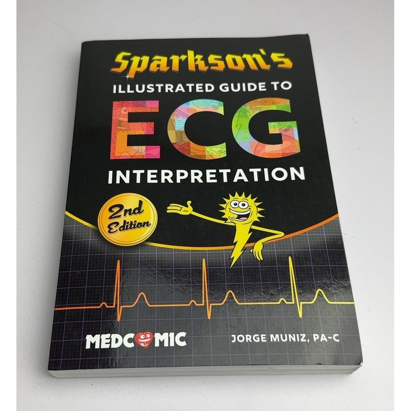 Sparkson's Illustrated Guide to ECG Interpretation 2nd Ed. Medcomic