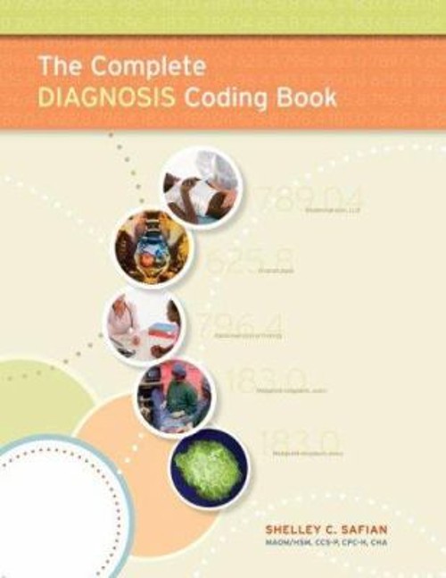 The Complete Diagnosis Coding Book Paperback Shelley C. Safian