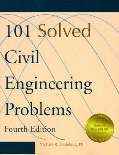 101 Solved Civil Engineering Problems by Michael R. Lindeburg