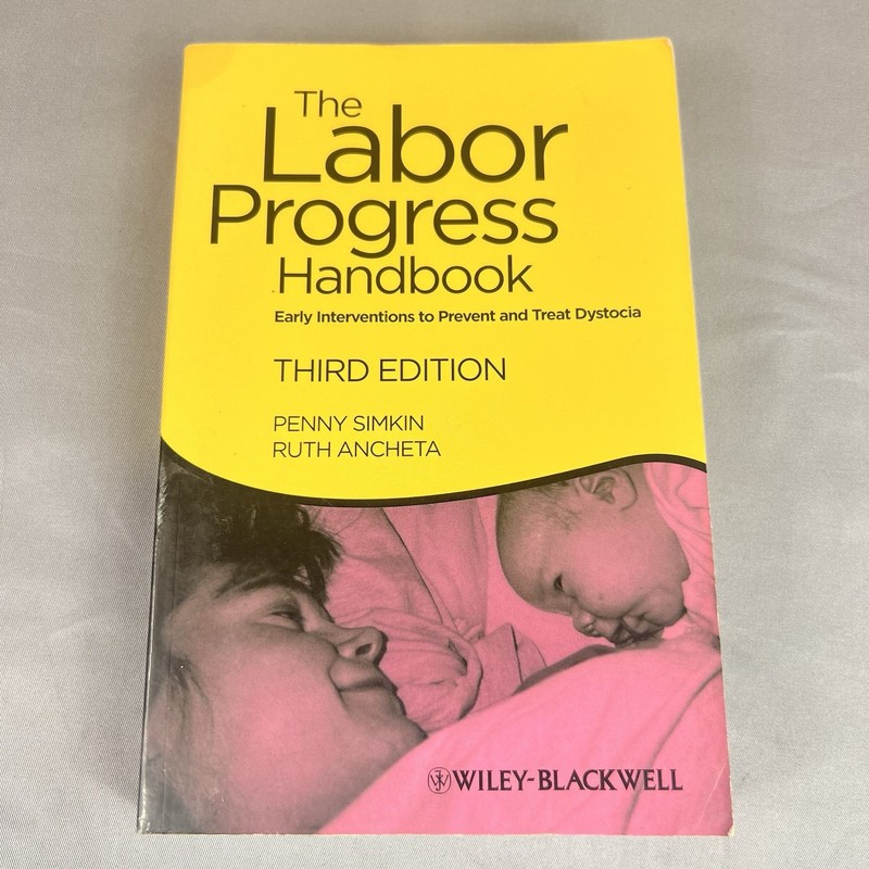 The Labor Progress Handbook: Early Interventions to Prevent /Treat Dystocia 3ed