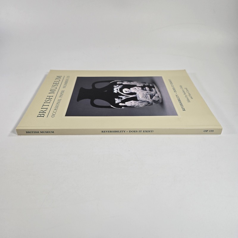 British Museum Occasional Papers Number 135 PB Reversibility - Does it Exist? gallery