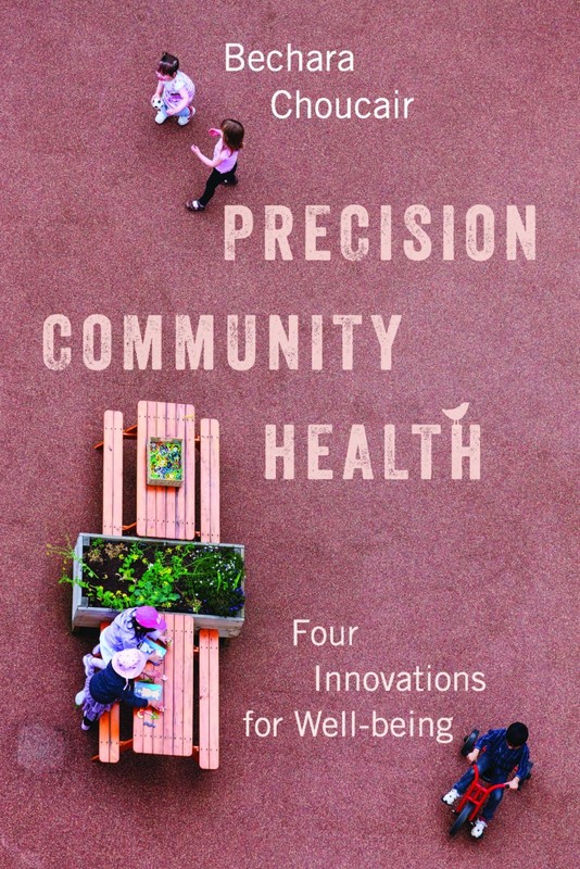 Precision Community Health: Four Innovations for Well-being