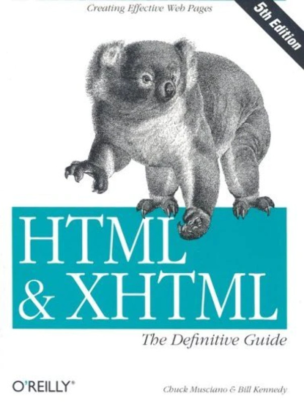HTML & XHTML: The Definitive Guide, Fifth Edition Chuck Musciano, Bill Kennedy
