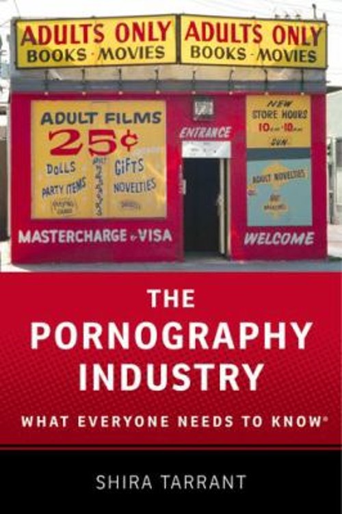 The Pornography Industry : What Everyone Needs to Know Paperback